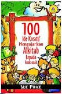 Image of 100 Ide Kreatif Mengajarkan Alkitab kepada Anak-anak