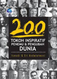Image of 200 Tokoh Inspiratif Penemu & Pengubah Dunia