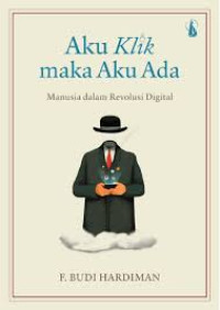 Image of Aku Klik Maka Aku Ada