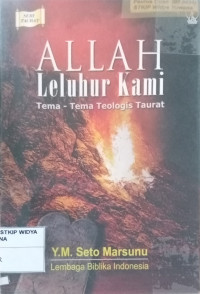 Image of Allah Leluhur Kami : Tema-tema Teologis Taurat