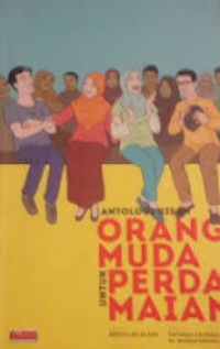 Image of Antologi Kisah Orang Muda untuk Perdamaian