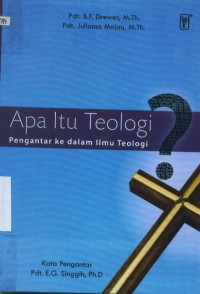 Image of Apa itu Teologi? : Pengantar ke dalam Ilmu Teologi