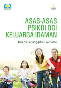 Image of Asas-asas Psikologi Keluarga Idaman