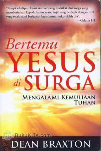Image of Bertemu Yesus di Surga : Mengalami Kemuliaan Tuhan