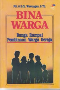 Image of Bina Warga : Bunga Rampai Pembinaan Warga Gereja