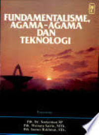 Image of Fundamentalisme, Agama-agama dan Teknologi