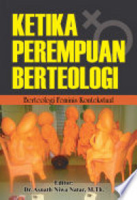 Image of Ketika Perempuan Berteologi : Berteologi Feminis Kontekstual