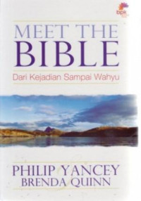 Image of Meet the Bible ; dari Kejadian sampai Wahyu