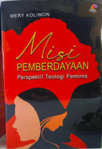 Image of Misi Pemberdayaan : Perspektif Teologi Feminis