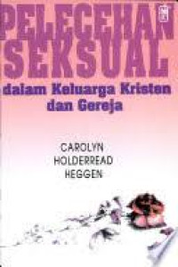Image of Pelecehan Seksual dalam Keluarga Kristen dan Gereja