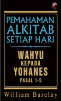 Image of Pemahaman Alkitab Setiap Hari : Wahyu kepada Yohanes Pasal 1-5
