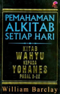 Image of Pemahaman Alkitab Setiap Hari : Wahyu kepada Yohanes Pasal 6-22
