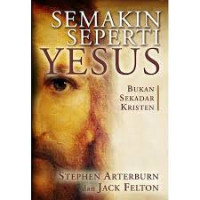 Image of Semakin seperti Yesus : Bukan Sekadar Kristen