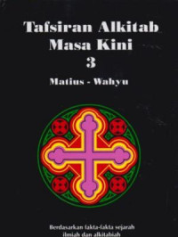 Image of Tafsiran Alkitab Masa Kini 3 : Matius - Wahyu