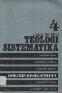 Image of Teologi Sistematika 4 : Doktrin Keselamatan